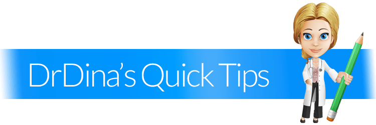 Dr Dina Quick Tips