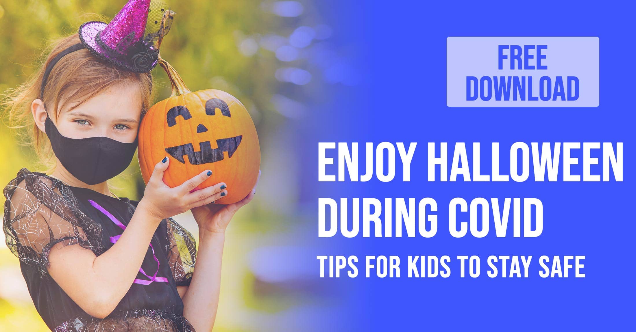 HALLOWEEN SAFETY DURING COVID